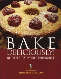 Bake Deliciously! Gluten & Dairy Free Cookbook by Jean Duane 2009 (NEW!) WT63699 - Picture 1 of 1