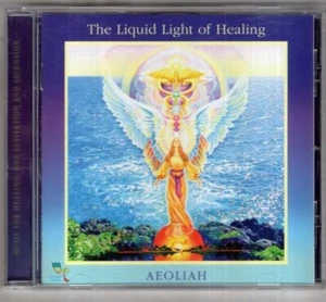 The Liquid Light of Healing : Aeoliah - Picture 1 of 2