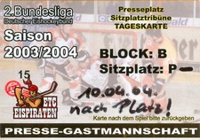 2) Ticket Eishockey ETC Eispiraten Crimmitschau -Tölzer Löwen 10.4.2004 Bad Tölz