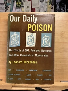 Leonard Wickenden OUR DAILY POISON 1st Edition 3rd Printing - Picture 1 of 8
