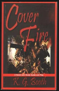 COVER FIRE SIGNIERT VOM AUTOR KARON G. BOOTH EIN ROMAN MIT STUDIENFÜHRER & SPIEL - Bild 1 von 3