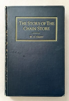 The Story of the Chain Store 1928 W D Darby Illustrated Store Fronts / Windows - Image 1 of 4