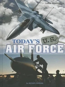 Today's U.S. Air Force von Burgan, Michael (Englisch) Hardcover Buch - Bild 1 von 1