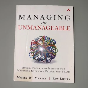 Managing the Unmanageable: Rules, Tools, and Insights for Managing Software... - Picture 1 of 3