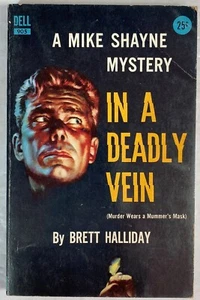 In a Deadly Vein by Brett Halliday, 1943 Dell Mystery PB (Murder was a Mummer's - Imagen 1 de 5