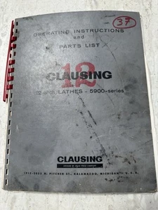 Original CLAUSING 12" 5900  Lathe Operating, Instruction, & Part Manual - Picture 1 of 5