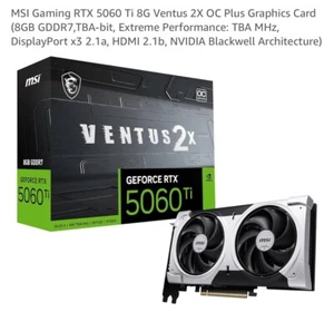 MSI GeForce RTX 5060 Ti 16G VENTUS 2X OC PLUS Presale Read - Picture 1 of 1