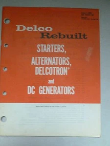 Delco Rebuilt Starters, Alternators, Delcotron & DC Generators Catalog, 1968 - Bild 1 von 1