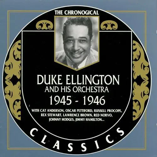 CD Duke Ellington And His Orchestra 1945-1946 Classics - Bild 1 von 1