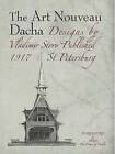 The Art Nouveau Dacha, Vladamir Story,  Paperback