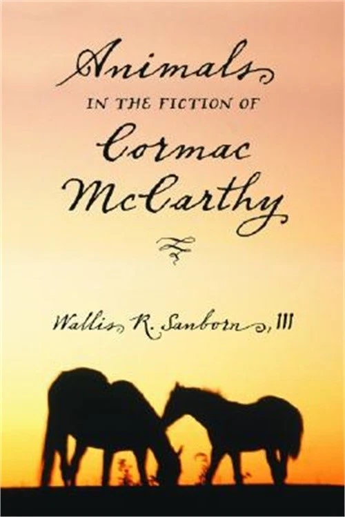 Animals in the Fiction of Cormac McCarthy (Paperback or Softback) - Image 1 of 1