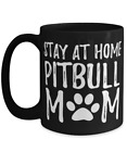 Pitbull Dog Mom Coffee Mug - Stay At Home Pitbull Mom