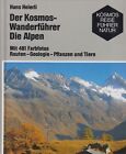 Buch: Der Kosmos-Wanderführer: Die Alpen, Heierli, Hans, 1996, Bechtermünz
