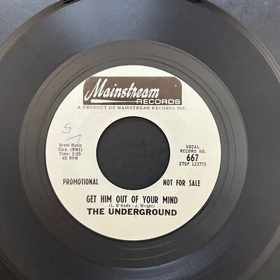 The Underground, Get Him Out Of Your Mind / Take Me Back Promo 7" 45rpm Vinyl NM - Image 1 of 2