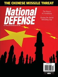 NATIONAL DEFENSE MAGAZINE | MAR 2022 | THE CHINESE MISSILE THREAT - Picture 1 of 1