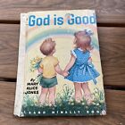 Vintage God Is Good by Mary Alice Jones 1955 Rand McNally Children’s book Jesus