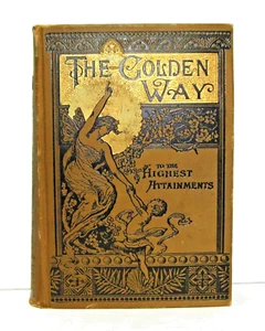 The Golden Way to the Highest Attainments - Rev. J. H. Potts Hardcover, 1887 - Picture 1 of 5