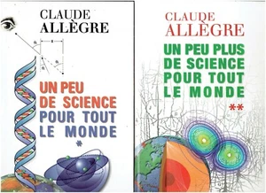 CLAUDE ALLEGRE : Un peu de science pour tout le monde TOMES 1 et 2 / TBE - Bild 1 von 1