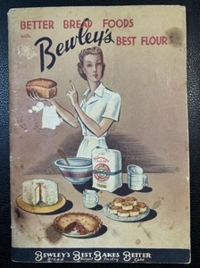 Bewley's Best Flour Better Bread Foods Bewley Mills Texas Werbung Vintage - Bild 1 von 10