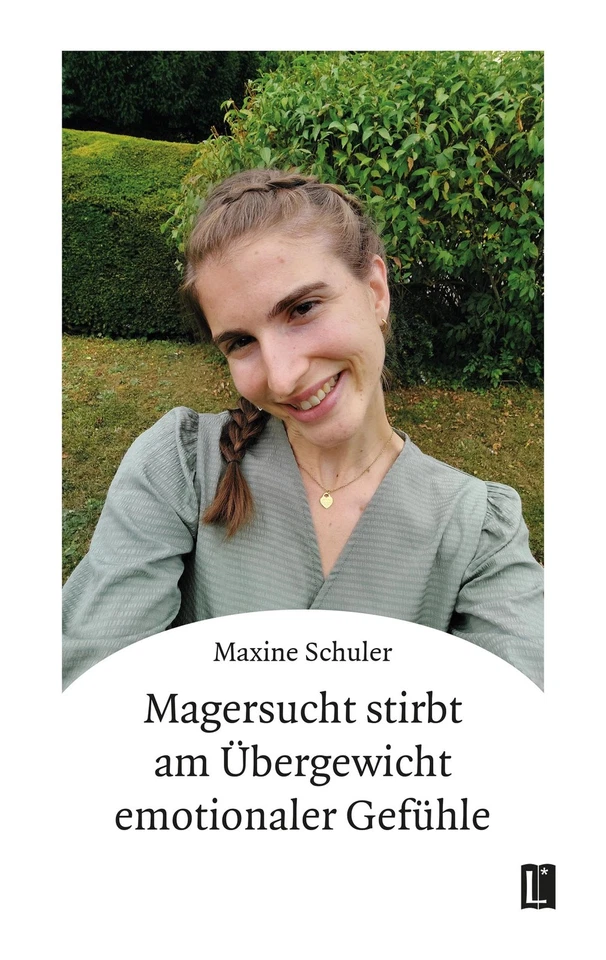 Maxine Schuler Magersucht stirbt am Übergewicht emotionaler Gefühle: (Paperback) - Image 1 of 1