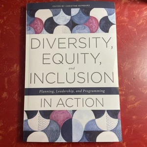 Diversity Equity & Inclusion in Action : DEI Planning Leadership Programming PB - Picture 1 of 4