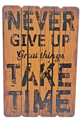 Rustic Wooden Picket Sign "Never Give Up..." - Image 1 of 4