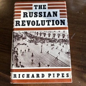 THE RUSSIAN REVOLUTION by Richard Pipes 1990 - Picture 1 of 20
