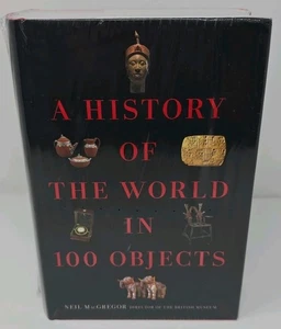 History of the World in 100 Objects by Neil MacGregor (2011, Hardcover) NEW - Foto 1 di 5