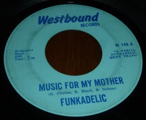 FUNKADELIC 7" 45 RPM MUSIC FOR MY MOTHER/(INSTRUMENTAL) FUNK R&B WESTBOUND 1969 - Foto 1 di 2