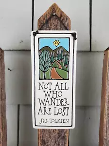 Not All Who Wander Are Lost Sign Ceramic Plaque Tolkein Quote Handmade 6.75 in - Picture 1 of 3