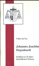 Volker de Vry, Johannes Joachim Degenhardt, Einblicke 25 J. Bischof v Paderborn