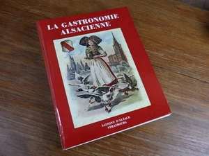 Antoine Fischer CONNAISSANCE DE L'ALSACE La Gastronomie Alsacienne 1969 TTBE - Picture 1 of 3