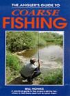 The Angler's Guide to CoA*se Fishing,Bill Howes