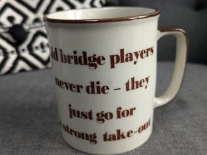 Bridge players Mug - Old bridge Players never Die - Vintage Original - Picture 1 of 6