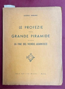 BARBARIN, Georges, Le profezie della Grande Piramide Atanor - Picture 1 of 1