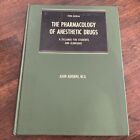 The Pharmacology Of Anethestic Drugs 5Th Edition John Adriano M.D.  Vintage