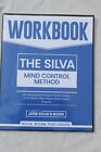 Workbook The Silva Mind Control Method The Revolutionary Program by the Founder