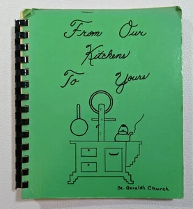 St. Gerald's Catholic Church Cookbook Ralston NE From Our Kitchen to Yours - Picture 1 of 6