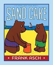 Frank Asch Sand Cake (Paperback) Frank Asch Bear Book