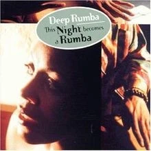 This Night Becomes a Rumba von Deep Rumba | CD | Zustand sehr gut - Bild 1 von 2