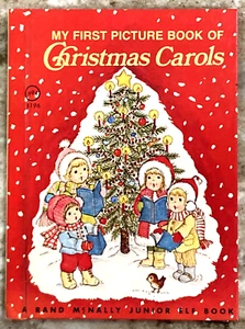 MY FIRST PICTURE BOOK OF CHRISTMAS CAROLS 1979 Rand McNally Junior Elf Book A748 - Picture 1 of 4