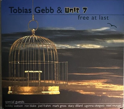 Tobias Gebb & Unit 7 'Free At Last' Bobby Watson, Ron Blake, Joel Frahm(CD 2009) - Image 1 of 2