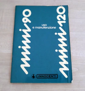 Innocenti Mini 90 e Mini 120 Libretto Manuale Uso e Manutenzione 1978 Italiano - Foto 1 di 12