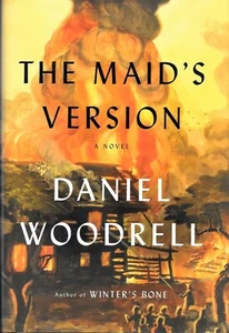 The Maid's Version by Daniel Woodrell (Little Brown, 2013, Hardcover, Signed) - Picture 1 of 1