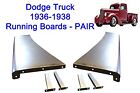 1936 1937 1938 Dodge Pickup Truck Steel Running Board Set 36,37,38 - Made in USA