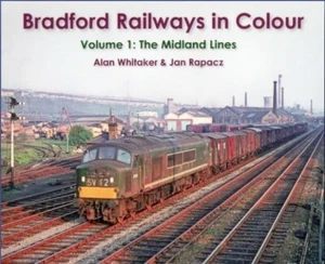 Bradford Railways in Colour Volumes 1, 2,3 & 4 Alan Whitaker & Jan Rapacz - Foto 1 di 5