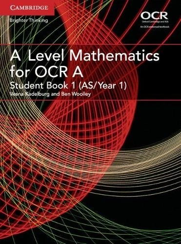 Ben Woolley A Level Mathematics for OCR Student Book 1 (AS/Year 1) (Paperback) - Image 1 of 1