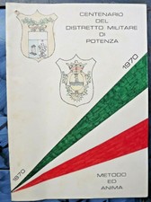 DISTRETTO MILITARE DI POTENZA CENTENARIO 1870 - 1970 TESTO