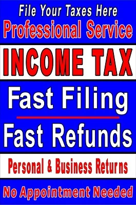 Professional Income Tax Service Advertising Poster Sign 24x36 - Image 1 of 2