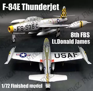 F-84E Thunderjet 8th FBS Donald James aircraft 1/72 plane finished Easy model - Picture 1 of 6